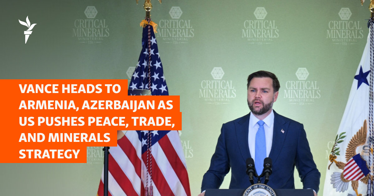 Vance Heads To Armenia, Azerbaijan As US Pushes Peace, Trade, And Minerals Strategy